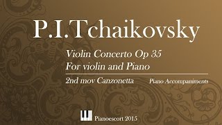 PI Tchaikovsky  violin concerto  2nd mov canzonetta  Piano Accompaniment [upl. by Evelin]