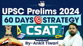 Complete CSAT Strategy for UPSC Prelims 2024  UPSC Preparation 2024  StudyIQ IAS [upl. by Khanna113]