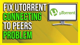 How To Fix uTorrent “Connecting to Peers” Problem  Not Downloading Full Guide [upl. by Far]