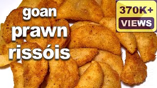 Goan Rissóis  Goan Prawn Rissóis Recipe  Shrimp Rissoles Recipe  Goan Snack Recipe [upl. by Kennan400]