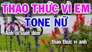 Karaoke Thao Thức Vì Em Tone Nữ  Đô Trưởng  Nhạc Sống Hay  Đại Lý Karaoke [upl. by Rieth]