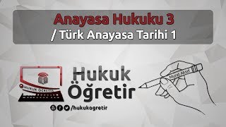 Anayasa Hukuku 3  1876  1921  1924 Anayasası   Murat AKSEL [upl. by Alodi]