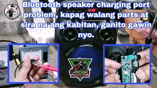 Bluetooth speaker charging port problem kapag walang parts at sira na ang kabitan ganito gawin nyo [upl. by Casandra]