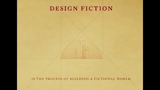 What is Design Fiction This is Design Fiction as World Building [upl. by Deonne]