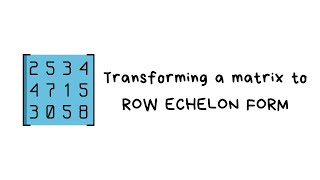 Transforming a matrix to row echelon formMatrix algebraBsc mathematicsEngineering mathematics [upl. by Sinnel]