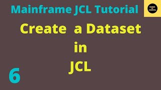 Create a Dataset in JCL  Mainframe JCL Tutorial  Part 6 Vol Revised [upl. by Orion]