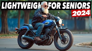 Top 7 Lightweight Motorcycles For Seniors 2024 [upl. by Mathews]