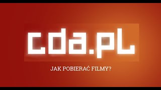 jak szybko pobierać filmy z CDA [upl. by Berkin957]