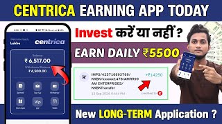 CENTRICA EARNING APP  CENTRICA APP SE PAISE KAISE KAMAYE  NEW EARNING APP TODAY 🔥EARN DAILY ₹5500 [upl. by Nic840]