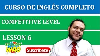 Curso De Inglés  Nivel Intermedio Alto  Lesson 6 😉 [upl. by Acirea]