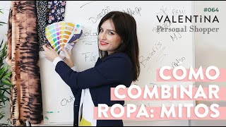 Cómo Combinar Ropa  Personal Shopper VALENTiNA 64 [upl. by Yllod]