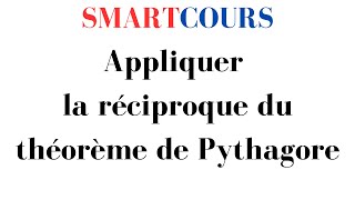 Appliquer la réciproque contraposée du théorème de Pythagore  Mathématiques 4e et 3e [upl. by Hcir612]