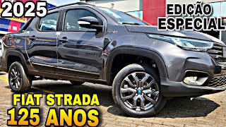 NOVA FIAT STRADA 2025 TRIBUTO 125 ANOS EDIÇÃO ESPECIAL EM DETALHES  IPVA e SEGURO  O QUE MUDOU [upl. by Prud]