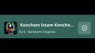 Konchem Istam Konchem kastam audio track episode 6 audiolibrary [upl. by Atires]