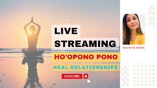 Heal your Relationships instant hooponopono prayer healing relationship love prayer [upl. by Nnanerak]