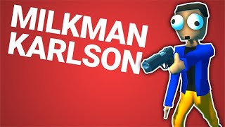 Milkman Karlson  First few mins gameplay [upl. by Varipapa325]