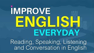 Improve English Everyday  Daily English Conversation Practice [upl. by Korfonta]