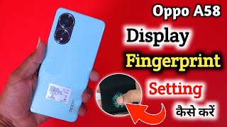 Oppo a58 display fingerprint setting Oppo a58 fingerprint screen lock [upl. by Nosniv897]