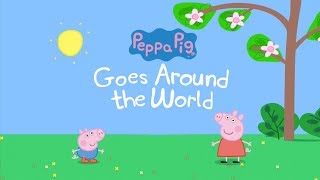 Peppa Pig  Peppa Pig Goes Around the World  Animated Story  World Book Day 2018 [upl. by Atiuqad]