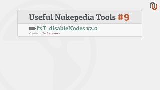 Useful Nukepedia Tools 09 [upl. by Nivej885]