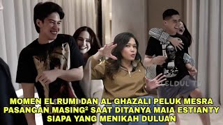 Sweetnya El Rumi dan Al Ghazali Peluk Mesra Pasangan Masing² Saat Ditanya Maia Estianty Menikah Dulu [upl. by Enyamert311]