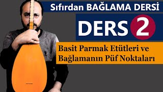 SIFIRDAN BAĞLAMA DERSİ 2  PASİT PARMAK ETÜTLER VE EN ÖNEMLİ NOKTALAR [upl. by Adiari]