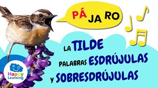 LA TILDE Y LAS PALABRAS ESDRÚJULAS ORTOGRAFÍA PARA NIÑOS  Happy Learning ✍🏼🧑🏽‍🏫👍🏻 tilde acento [upl. by Runstadler919]