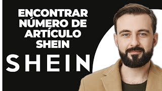 Cómo Encontrar El Número De Artículo En Shein [upl. by Dev]