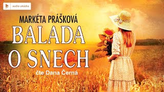 Markéta Prášková  Balada o snech  Audiokniha [upl. by Noned202]