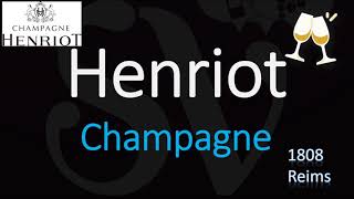 How to Pronounce Henriot Champagne Wine Pronunciation [upl. by Anniala]