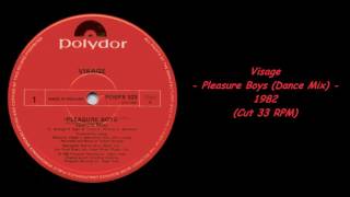 Visage  Pleasure Boys Dance Mix  1982 Cut 33 RPM [upl. by Hendon]