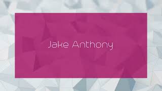 Jake Anthony  appearance [upl. by Naoj]