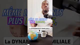 La DYNAMIQUE FAMILIALE 🙇🏾‍♂️ Part 1 [upl. by Llessur280]