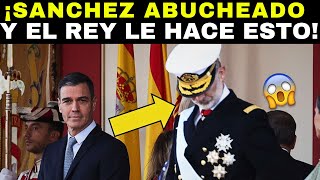 😂😱¡PEDRO SÁNCHEZ ABUCHEADO en el DESFILE 12 DE OCTUBRE Y EL REY LE HACE ESTO 😱 [upl. by Klatt502]