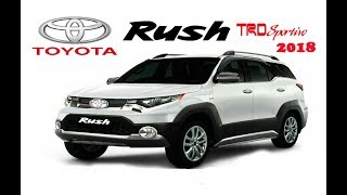 NEW TOYOTA RUSH 2018 Evolusi Toyota Rush [upl. by Aihsiym61]