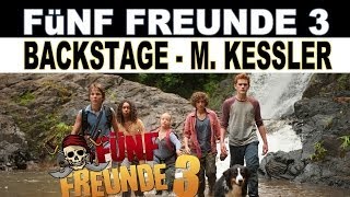 Fünf Freunde 3  Backstage  Michael Kessler  Trailer Kino Deutsch  Kinderfilm [upl. by Anne-Corinne]