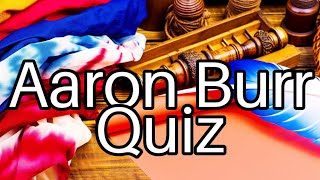 Test Your Knowledge Surprising Facts About Aaron Burr 🤔💡 [upl. by Crista]