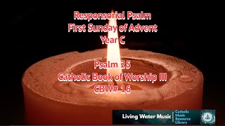 Responsorial Psalm  First Sunday of Advent  Year C  CBW16  Psalm 25 [upl. by Fleda]