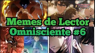 Memes de Lector Omnisciente 6 [upl. by Neiviv]