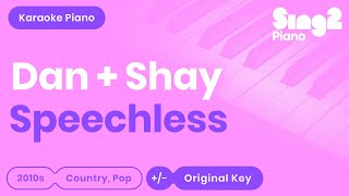 Dan  Shay  Speechless Karaoke Piano [upl. by Ylrad679]