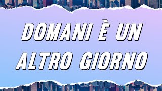 Ornella Vanoni  Domani è un altro giorno Testo [upl. by Arakawa]