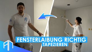 Fensterlaibung RICHTIG tapezieren StoTap Pro 100p Malervlies Glasvlies  Tipps vom Wandprofi [upl. by Holds631]