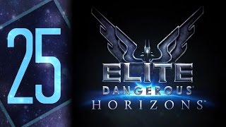 Elite Dangerous Horizons  Episode 25 Tod The Blaster McQuinn Lets Play Series [upl. by Llednol]