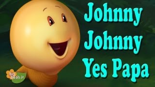 Big Bees Jr  Johnny Johnny Yes Papa [upl. by Earleen267]