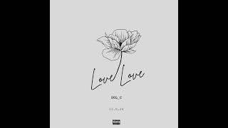 Sol C  Love Love Audio [upl. by Eliga]