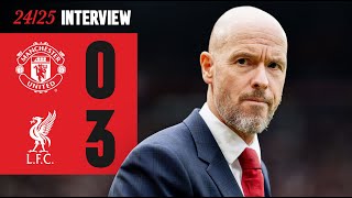 Ten Hag Reacts To Liverpool Defeat  Man Utd 03 Liverpool [upl. by Airdnazxela724]