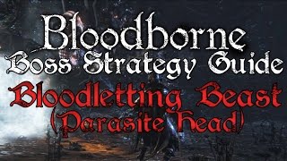 Bloodletting Beast Great Pthumeru Ihyll  Bloodborne Boss Strategy Guide [upl. by Creighton32]