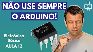 SIMPLIFIQUE AS COISAS Aprenda a usar o CI Temporizador 555 Eletrônica Básica [upl. by Ettelimay]