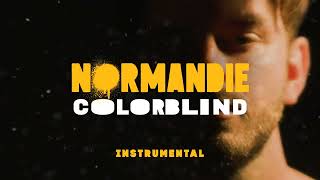 Normandie  Colorblind INSTRUMENTAL [upl. by Ecadnak]