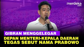 FULL Pidato Menyala Gibran Depan Menteri Kepala Daerah TNIPolri Hanya Ada Visi Bapak Prabowo [upl. by Balsam222]